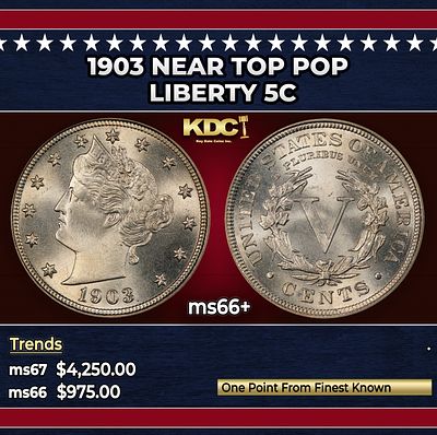 1903 Liberty Nickel Near Top Pop 5c ms66+ SEGS. 1903 Near Top Pop Liberty Nickel 5c ms66+ SEGS.