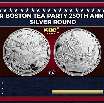 2023 1 oz Silver Boston Tea Party 250th Anniversary coin. Commemorating the 250th anniversary 