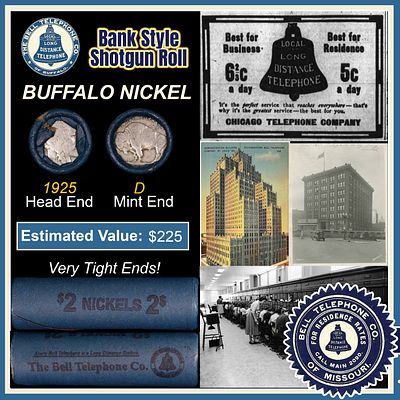 Buffalo Nickel Shotgun Roll in Old Bank Style 'Bell Telephone' Wrapper 1925 & D Mint Ends. The 