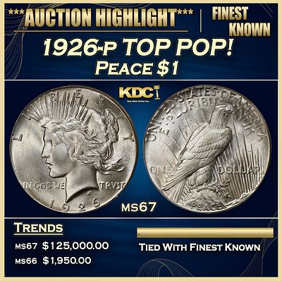 1926-p Peace Dollar TOP POP! $1 ms67 SEGS. 1926-p TOP POP! Peace Dollar $1 ms67 SEGS.