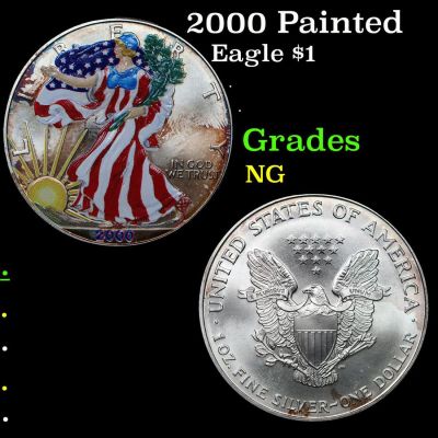 2000 Silver Eagle Dollar Painted $1 Grades NG. 2000 Painted Silver Eagle Dollar $1 Grades NG.