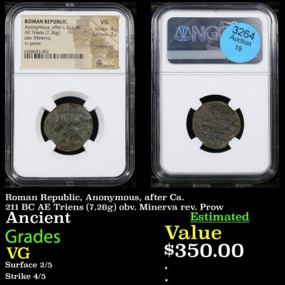 NGC Roman Republic, Anonymous, after Ca. 211 BC AE Triens (7.26g) obv. Minerva rev. Prow Graded