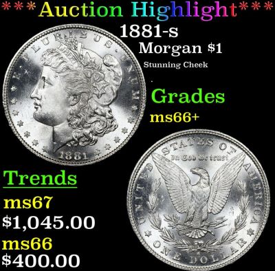 *Highlight* 1881-s Morgan $1 Graded ms66+. ***Auction Highlight*** 1881-s Morgan Dollar $1 