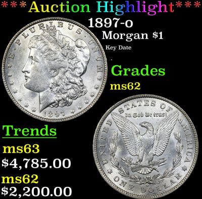 *Highlight* 1897-o Morgan $1 Graded Select Unc. ***Auction Highlight*** 1897-o Morgan Dollar $1 