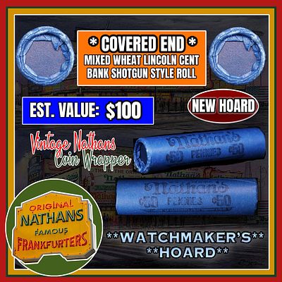 NEW! *Watchmaker’s Hoard* Original Covered End Nathans Mixed Lincoln Wheat Cent Roll 1c 50 
