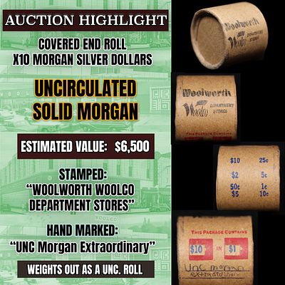 *Uncovered Hoard* - Covered End Roll - Marked "Unc Morgan Extraordinary" - Weight shows x10 