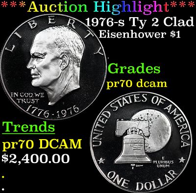 ***Auction Highlight*** 1976-s Ty 2 Clad Proof Eisenhower Dollar $1 pr70 dcam SEGS (fc). ***Aucti 