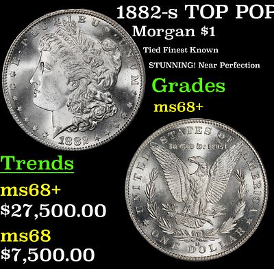 1882-s Morgan Dollar TOP POP! $1 ms68+ SEGS. 1882-s TOP POP! Morgan Dollar $1 ms68+ SEGS. A Key 