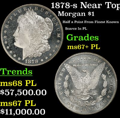 1878-s Morgan Dollar Near Top Pop! $1 ms67+ PL SEGS. 1878-s Near Top Pop! Morgan Dollar $1 ms67+ 