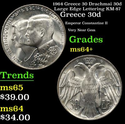 1964 Greece 30 Drachmai 30d Large Edge Lettering KM-87 Grades Choice+ Unc. Constantine II