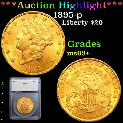 ***Auction Highlight*** 1895-p Gold Liberty Double Eagle $20 Graded ms63+ By SEGS (fc). ***Auctio