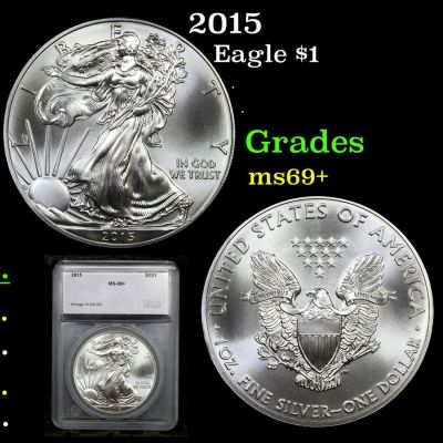 2015 Silver Eagle Dollar $1 Graded ms69+ By SEGS.