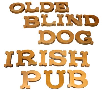 Original "Olde Blind Dog Irish Pub" Raised letters pub sign. Original "Olde Blind Dog Irish Pub" 