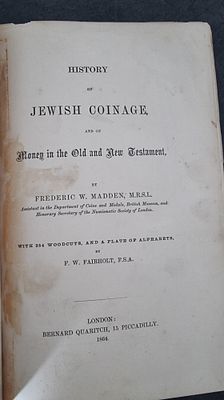Frederic W.Madden "History Of Jewish Coinage, and of Money in the Old and New Testament". Monogr 