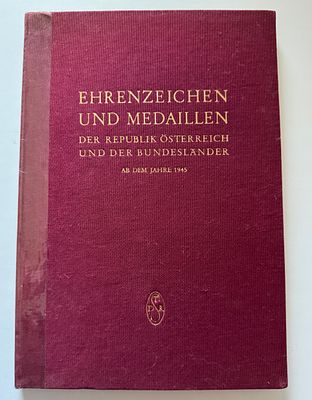 Catalogue 1958 Decorations and Medals of the Republic of Austria and the Federal States since 1945. 