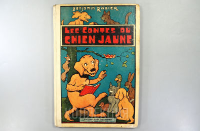 [Прижизн.] Сказки о желтой собаке. Текст и иллюстрации Бенжамена Рабье. На франц. яз. [Les 