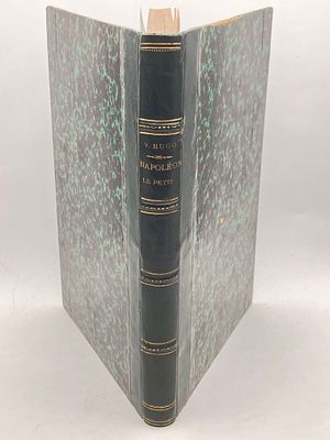 [Запрещен.изд.] Наполеон Меньший — Виктор Гюго
Год издания: 1879
[Napol&eacute;on le Petit, Victor 