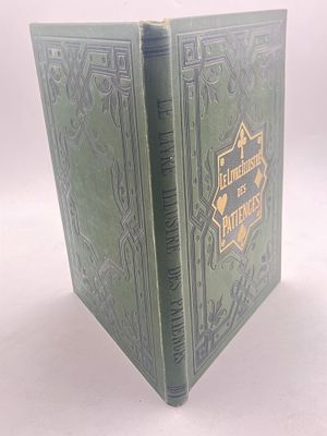 Иллюстрированная книга пасьянсов&raquo;
Год издания: конец XIX века 
[Le Livre Illustr&eacute; des 