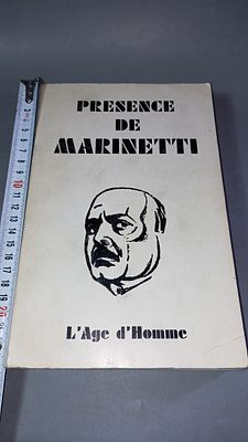Присутствие Маринетти. L'Age d'Homme,