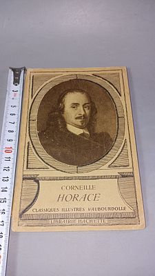 Пьер Корнель. Гораций. Париж: Librairie Hachette,
