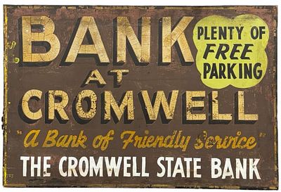 SS The Cromwell State Bank Wooden Advertising Sign. The wooden sign measures 72 inches by 48 