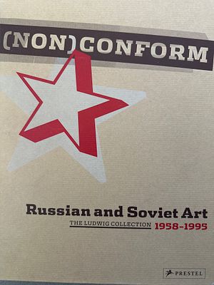 НОНКОНФОРМИЗМ. Русское и Советское искусство 1958-1995. Издательство PRESTEL. 528 стр.