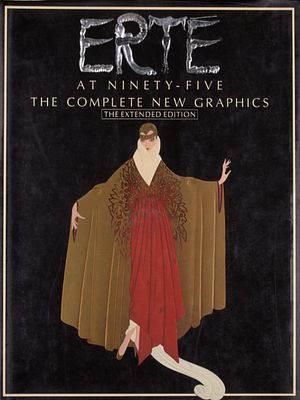 Подарочное издание]. Erte at ninety-five. The complete new graphic. [На анг. яз]. New York: 