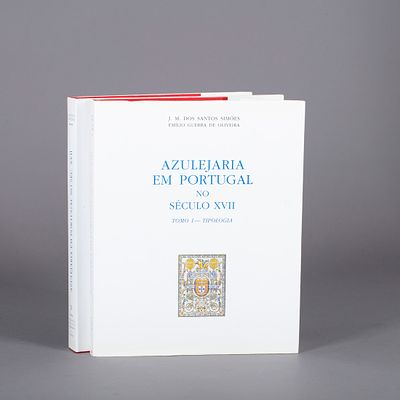 AZULEJARIA EM PORTUGAL NO SÉCULO XVII - VOL. I E II. Tomo I Tipologia e Tomo II Elenco