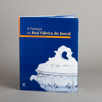 A FAIAN&Ccedil;A DA REAL F&Aacute;BRICA DO JUNCAL. Por Jorge Pereira de Sampaio, fotografia de 