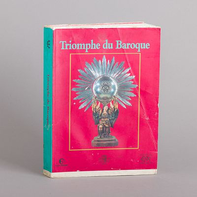 TRIOMPHE DU BAROQUE. Cat&aacute;logo profusamente ilustrado da exposi&ccedil;&atilde;o 