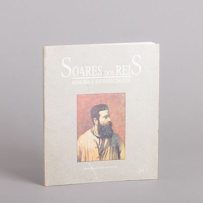 SOARES DOS REIS - MEM&Oacute;RIA E RECONHECIMENTO. Catalogo ilustrado de M&oacute;nica Baldaque 