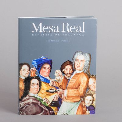 MESA REAL DINASTIA DE BRAGAN&Ccedil;A. Por Ana Marques Pereira. Estudo sobre o uso dos alimentos 