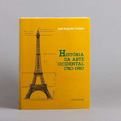 HIST&Oacute;RIA DA ARTE OCIDENTAL 1780-1980. Por Jos&eacute;-Augusto Fran&ccedil;a, profusamente ilustrado. Livros 