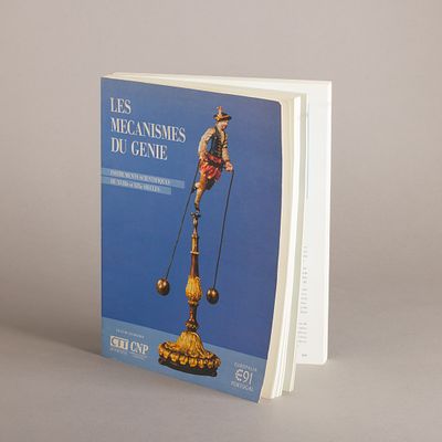 LES MECANISMES DU GENIE. Cat&aacute;logo de exposi&ccedil;&atilde;o de Instrumentos Cient&iacute;ficos, Europ&aacute;lia 91 