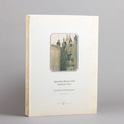AGUSTINA BESSA-LU&Iacute;S E ANT&Oacute;NIO CRUZ - QUADROS PORTUENSES. Coordena&ccedil;&atilde;o de Jos&eacute; Cruz Santos e 