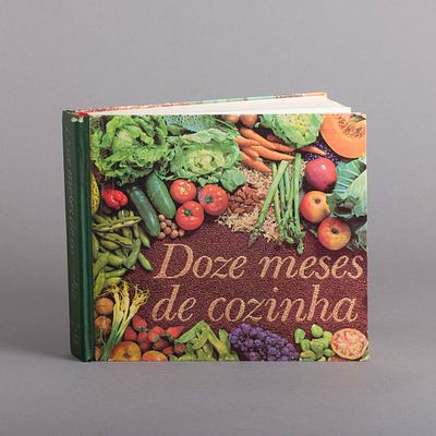 DOZE MESES DE COZINHA. Por Elizabeth Pomeroy, edi&ccedil;&atilde;o portuguesa por Maria Lourdes Modesto. 