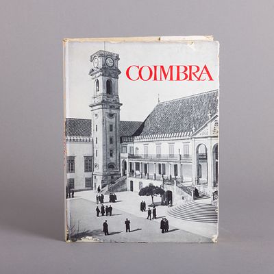 COIMBRA - A CIDADE UNIVERSIT&Aacute;RIA E A SUA REGI&Atilde;O. Texto e Realiza&ccedil;&atilde;o Art&iacute;stica por Frederic P. 