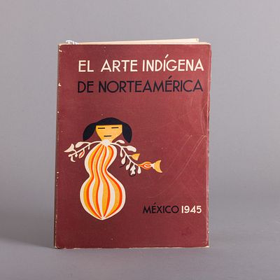 EL ARTE IND&Iacute;GENA DE NORTEAM&Eacute;RICA. Cat&aacute;logo da Exposi&ccedil;&atilde;o Celebrana no Museo Nacional de 
