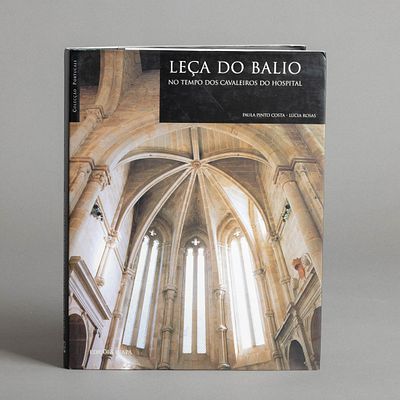 LE&Ccedil;A DO BALIO: NO TEMPO DOS CAVALEIROS DO HOSPITAL. Por Paula Pinto Costa e L&uacute;cia Rosas 