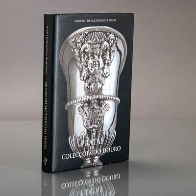 PRATAS EM COLEC&Ccedil;&Otilde;ES DO DOURO. Livro profusamente ilustrado de Gon&ccedil;alo de Vasconcelos e Sousa. 