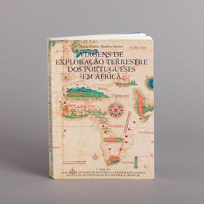 VIAGENS DE EXPLORA&Ccedil;&Atilde;O TERRESTRE DOS PORTUGUESES EM &Aacute;FRICA. Por Maria Em&iacute;lia Madeira Santos. 