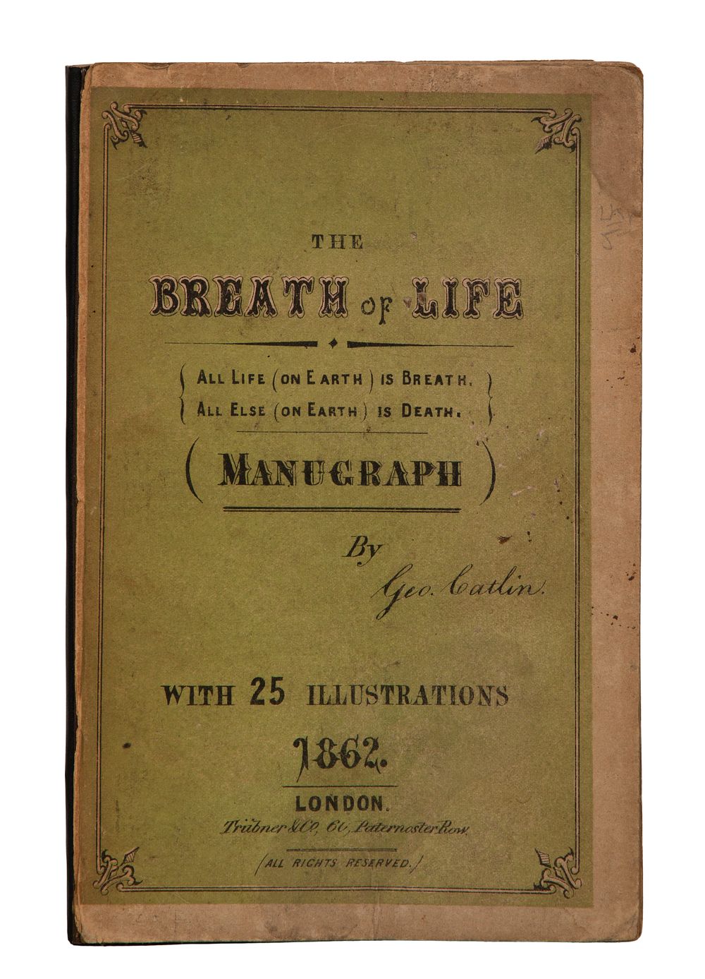 Lot 411: George Catlin 'The Breath of Life' Book