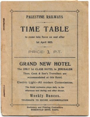 Palestine Railways Time Table - 1922. Time table of the Palestine Railways, 1922, with a list of 