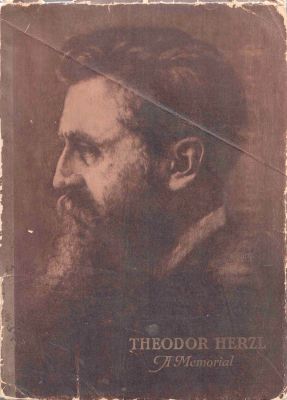 Theodor Herzl, A Memorial - New York, 1929. Thodor Herzl, A Memorial. Approximately 320 pages. 