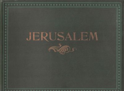 Jerusalem - Photographic Images Book - 19th Century. Album titled Jerusalem, showing 