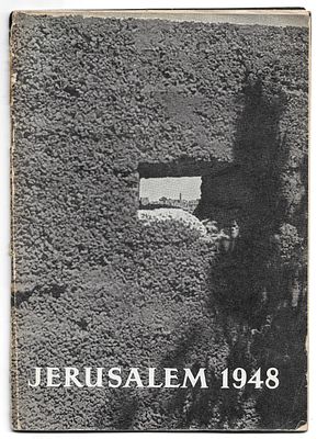 Jerusalem 1948 - Rare Photo Booklet - 1949. Jerusalem 1948. Booklet containing numerous images 