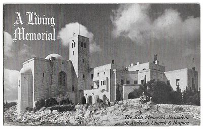 The Scots Memorial, Jerusalem - Illustrated Brochure. A Living Memorial. The Scots Memorial 