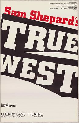 Sam Shepard's True West Original Theatre Production Poster Directed by Gary Sinise. This is an 