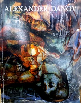 Alexander Danov. leningrad - Dusseldorf 1989. Каталог выставки произведений Александра Данова 
