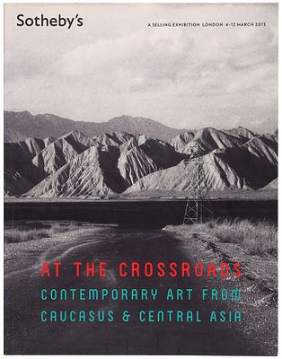 Sotheby’s. На перекрестке современного искусства Кавказа и Центральной Азии. Каталог 